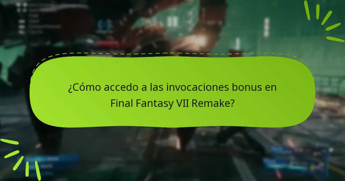 ¿Cómo accedo a las invocaciones bonus en Final Fantasy VII Remake?