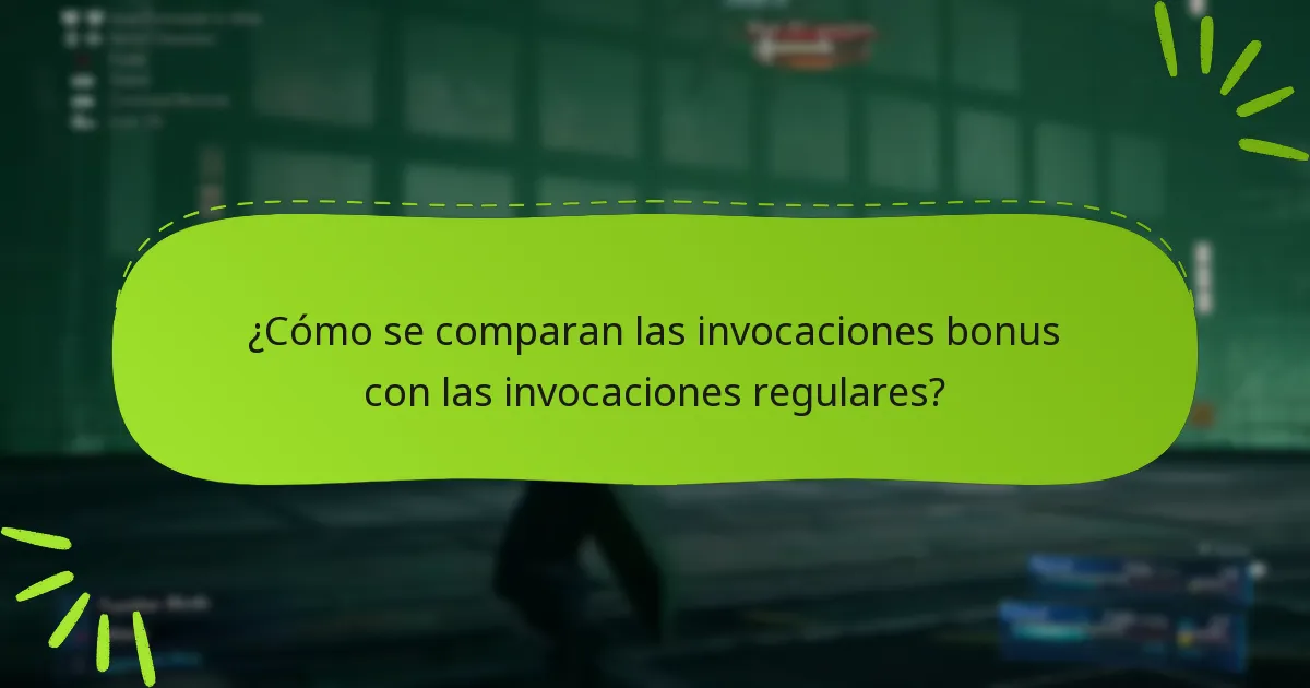 ¿Qué estrategias debo usar con las invocaciones bonus?
