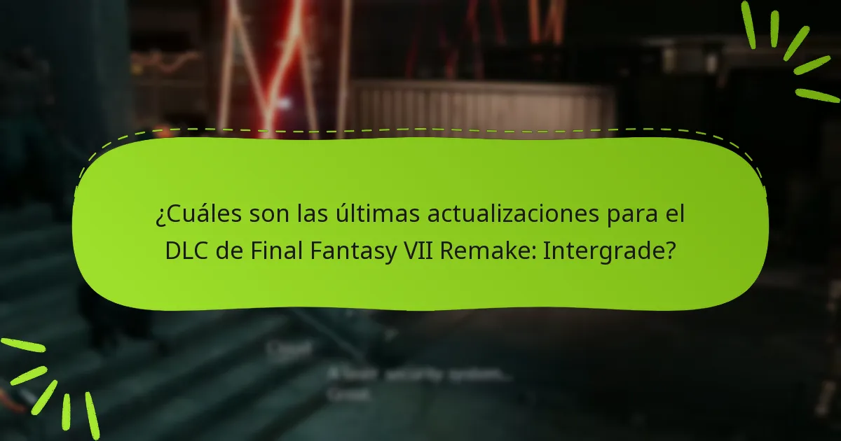 ¿Cuáles son las opciones de precios para el DLC de Final Fantasy VII Remake: Intergrade?