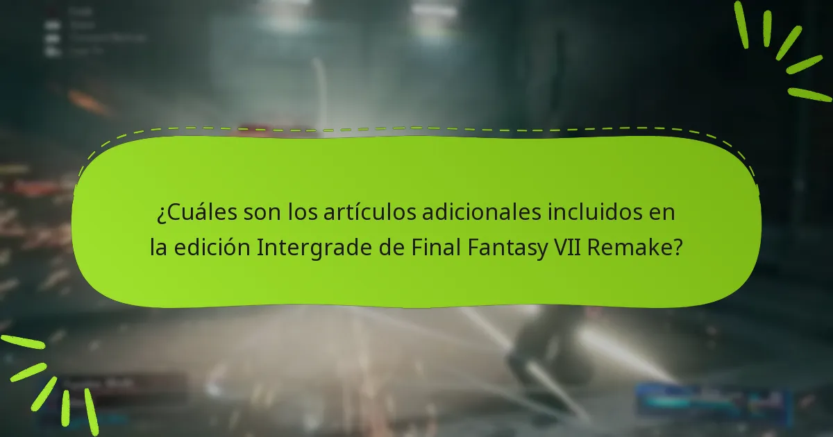 ¿Cuáles son las posibles desventajas de los artículos adicionales de la edición Intergrade?