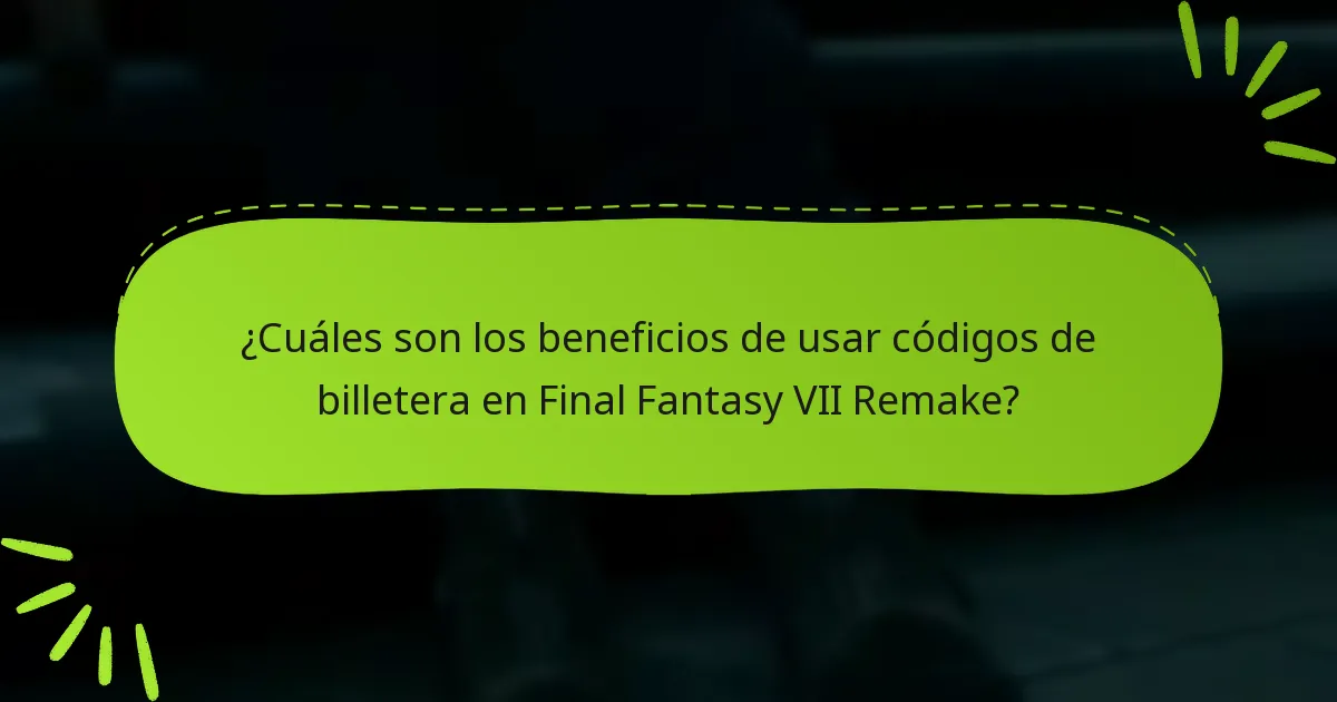 ¿Dónde puedo obtener códigos de billetera para Final Fantasy VII Remake?