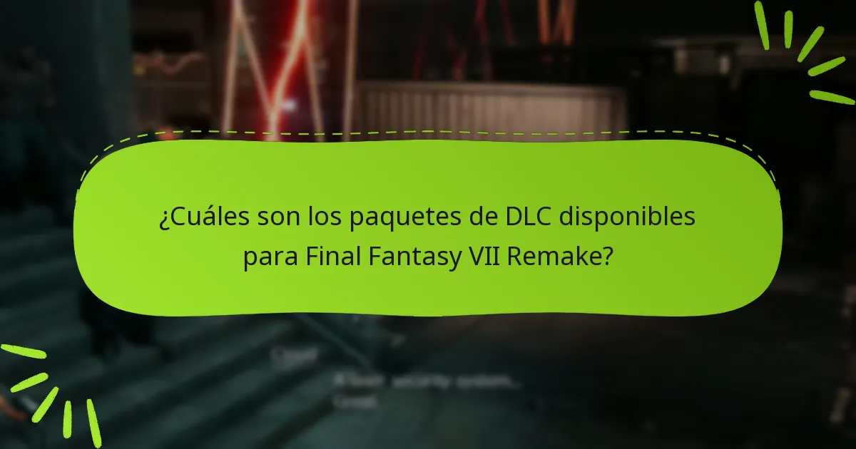 ¿Qué plataformas soportan el DLC de Final Fantasy VII Remake?