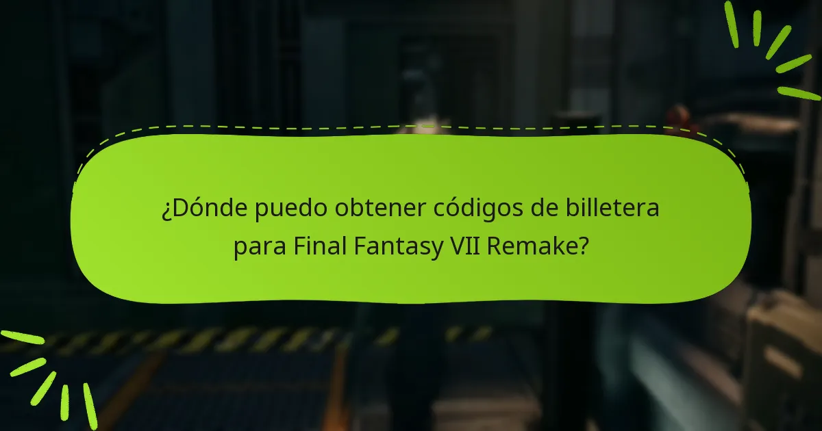 ¿Cuáles son los beneficios de usar códigos de billetera en Final Fantasy VII Remake?